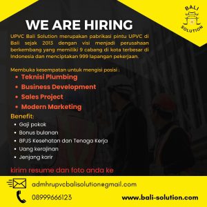 Lowongan Kerja Sebagai Teknisi Plumbing, Business Development, Sales Project, Modern Marketing, Digital Marketing untuk UPVC Bali Solution Penempatan di Denpasar 