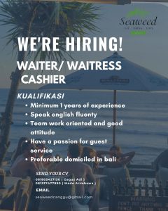 Lowongan Kerja Sebagai Waiter / Waitress, Cashier untuk Seaweed Resto Penempatan di Canggu, Badung