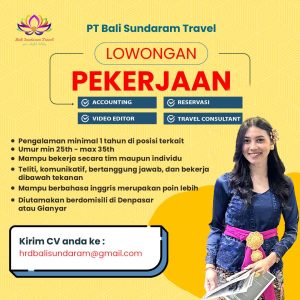 Lowongan Kerja Sebagai Accounting, Video Editor, Reservasi, Travel Consultant untuk PT. Bali Sundaram Travel Penempatan di Batubulan, Gianyar 