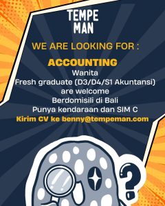 Lowongan Kerja Sebagai Accounting untuk TempeMan Penempatan di Abiansemal, Badung