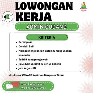 Lowongan Kerja Sebagai Admin Gudang untuk Ayam Potong Denpasar Penempatan di Kesiman, Denpasar  