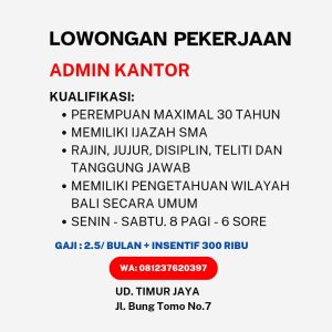 Lowongan Kerja Sebagai Admin Kantor untuk UD. Timur Jaya Penempatan di Denpasar