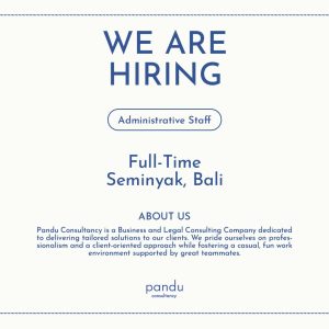 Lowongan Kerja Sebagai Administrative Staff untuk Pandu Consultancy Penempatan di Seminyak, Badung 