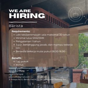 Lowongan Kerja Sebagai Barista untuk Prisc Coffee Penempatan di Kuta, Badung