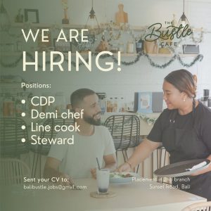 Lowongan Kerja Sebagai CDP, Demi Chef, Line Cook, Steward untuk The Bustle Cafe Penempatan di Kuta, Badung