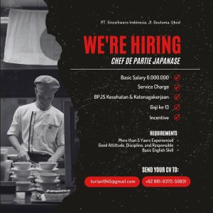 Lowongan Kerja Sebagai Chef De Partie Japanese untuk PT. Sinssihwaro Indonesia Penempatan di Ubud, Gianyar