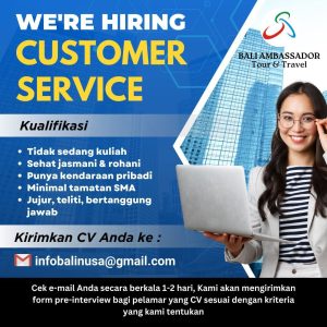 Lowongan Kerja Sebagai Customer Service untuk Bali Ambassador Tour & Travel Penempatan di Panjer, Denpasar 