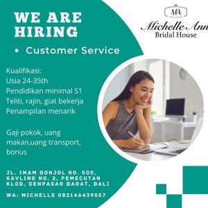 Lowongan Kerja Sebagai Customer Service untuk Michelle Ann Bridal House Penempatan di Denpasar 