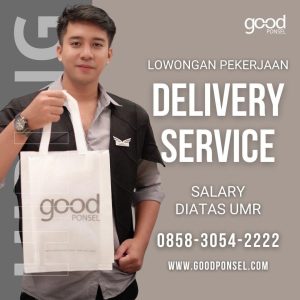 Lowongan Kerja Sebagai Delivery Service untuk Good Ponsel Penempatan di Gianyar