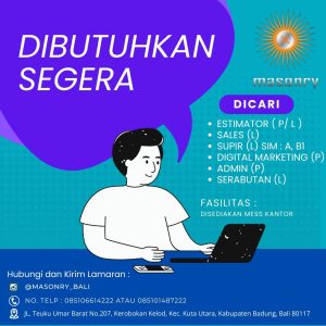 Lowongan Kerja Sebagai Estimator, Sales, Supir, Digital Marketing, Admin, Serabutan untuk Masonry Bali Penempatan di Kerobokan, Badung