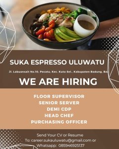 Lowongan Kerja Sebagai Floor Supervisor, Senior Server, Demi CDP, Head Chef, Purchasing Officer untuk Suka Espresso Uluwatu Penempatan di Badung