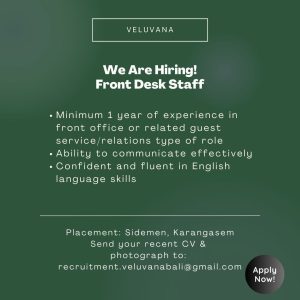 Lowongan Kerja Sebagai Front Desk Staff untuk VELUVANA Penempatan di Karangasem