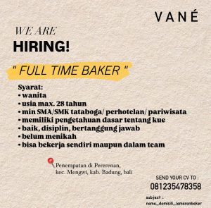 Lowongan Kerja Sebagai  Full Time Baker untuk VANE Penempatan di Pererenan, Badung