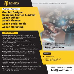 Lowongan Kerja Sebagai Graphic Designer, Customer Service & Admin, Admin Officer, Admin Finance, Admin Social Media, Admin Marketing untuk Kalman Marketing Agency Bali Penempatan di Denpasar