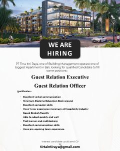 Lowongan Kerja Sebagai  Guest Relation Executive, Guest Relation Officer untuk PT Tirta Inti Raya  Penempatan di Denpasar 