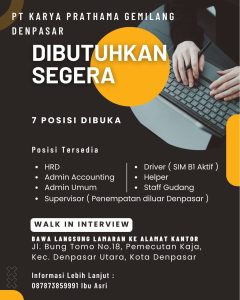 Lowongan Kerja Sebagai HRD, Admin Accounting, Admin Umum, Supervisor untuk PT Karya Prathama Gemilang  Penempatan di Denpasar