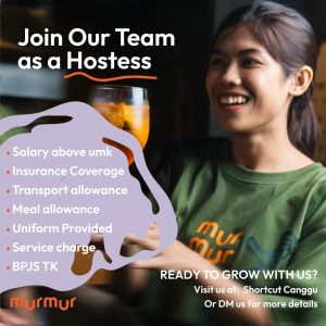 Lowongan Kerja Sebagai Hostess, Waiter/ss untuk Murmur Lounge & Restaurant Penempatan di Canggu, Badung