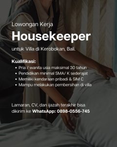 
Lowongan Kerja Sebagai Housekeeper untuk Villa Penempatan di Kerobokan, Badung