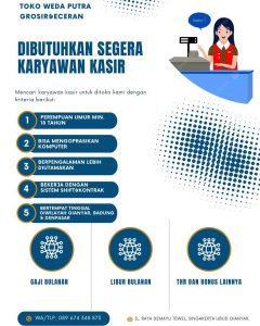 Lowongan Kerja Sebagai Karyawan Kasir untuk Toko Weda Putra Grosir & Eceran  Penempatan di Gianyar