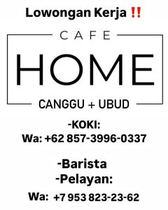 Lowongan Kerja Sebagai Koki / Cook, Barista, Waiter/ss untuk  Cafe Home Penempatan di Bali