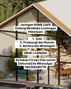 Lowongan Kerja Sebagai Koki (Cook), Pramusaji (Waiter/ss) dan Runner, Barista dan Mixologist untuk Home Cafe Penempatan di Bali