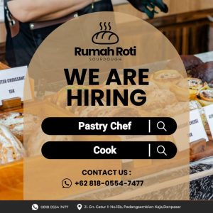 Lowongan Kerja Sebagai Pastry Chef dan Cook untuk Rumah Roti Sourdough Penempatan di Padangsambian, Denpasar