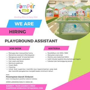 Lowongan Kerja Sebagai Playground Assistant, Baby SPA Therapist untuk Pamper Me Penempatan di Bali  