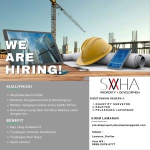 Lowongan Kerja Sebagai Quantity Surveyor, Drafter, Pelaksana Lapangan untuk PT Svaha Property Developmen Penempatan di Badung