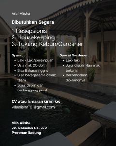 Lowongan Kerja Sebagai Resepsionis, Housekeeping, Tukang Kebun/Gardener untuk Villa Alisha Penempatan di Pererenan, Badung