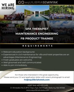 Lowongan Kerja Sebagai SPA Therapist, Maintenance Engineering, FB Product Trainee untuk Equilibria Hotels Penempatan di Seminyak, Badung 