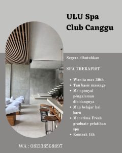 
Lowongan Kerja Sebagai SPA Therapist untuk ULU SPA Club Penempatan di Canggu, Badung