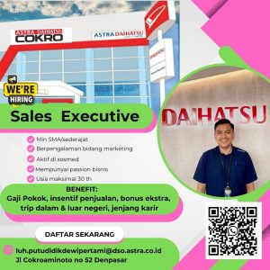 Lowongan Kerja Sebagai Sales Executive untuk Astra Daihatsu Cokro  Penempatan di Denpasar 