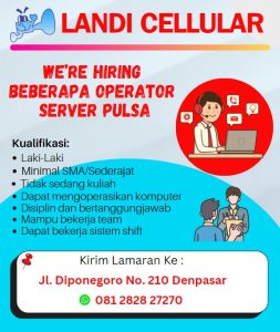 Lowongan Kerja Sebagai Server Pulsa untuk LANDI Cellular Penempatan di Denpasar