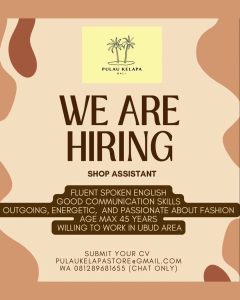 Lowongan Kerja Sebagai Shop Assistant untuk Pulau Kelapa Bali Penempatan di Ubud, Gianyar 