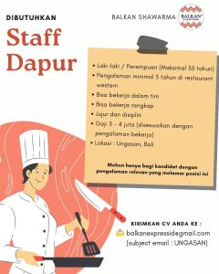 Lowongan Kerja Sebagai Staff Dapur untuk Balkan Shawarma Penempatan di Ungasan, Badung