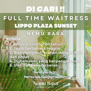 Lowongan Kerja Sebagai Staff Full Time Waitress untuk Nemu Rasa Penempatan di Lippo Plaza Sunset, Badung 