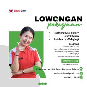 Lowongan Kerja Sebagai Staff Produksi Bakery, Staff Kitchen, Butcher untuk Pande Putri Penempatan di Denpasar