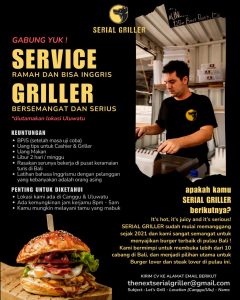 Lowongan Kerja Sebagai Staff Service dan Griller untuk Serial Griller Penempatan di Badung