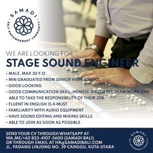 Lowongan Kerja Sebagai Stage Sound Engineer untuk SAMADI Bali Penempatan di Canggu, Badung