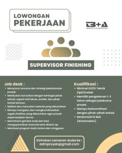 Lowongan Kerja Sebagai Supervisor Finishing untuk TB+A Architect & Construction Penempatan di Kerobokan, Badung