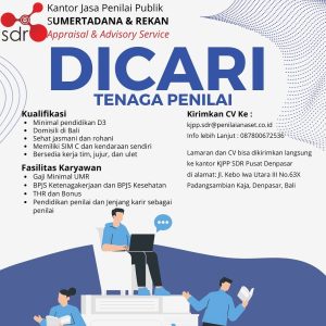 Lowongan Kerja Sebagai Tenaga Penilai KJPP SDR untuk Kantor Jasa Penilai Publik Sumertadana & Rekan Penempatan Denpasar