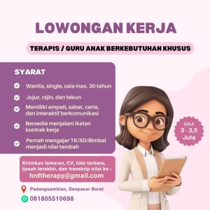 Lowongan Kerja Sebagai Terapis / Guru Anak Berkebutuhan Khusus untuk Penempatan di Padangsambian, Denpasar 