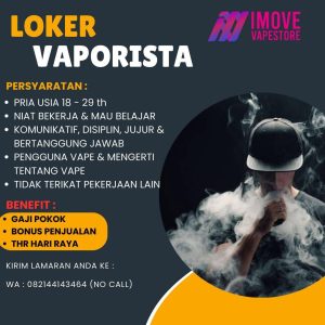 Lowongan Kerja Sebagai Vaporista untuk Imove Vapestore Penempatan di Bali