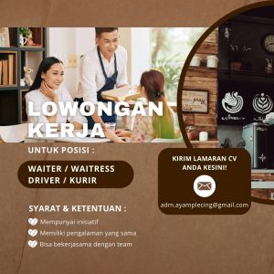 Lowongan Kerja Sebagai Waiter/ss, Kurir, Driver untuk Ayam Plecing Bali Penempatan di Renon, Denpasar