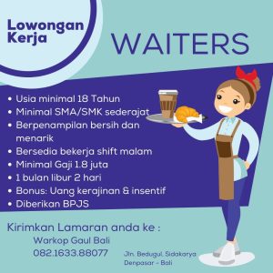 Lowongan Kerja Sebagai Waitress untuk Warkop Gaul Bali Penempatan di Denpasar