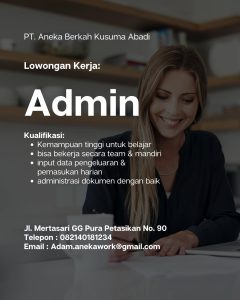 Lowongan Kerja Sebagai Admin untuk PT Aneka Berkah Kusuma Abadi Penempatan di Denpasar