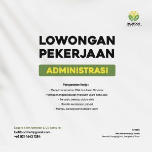 Lowongan Kerja Sebagai Administrasi untuk Bali Food Industry Penempatan di Denpasar