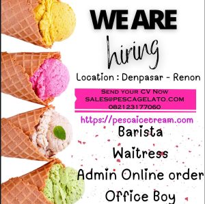 Lowongan Kerja Sebagai Barista, Waitress, Admin Online Order, Office Boy untuk Pesca Gelato Penempatan di Denpasar