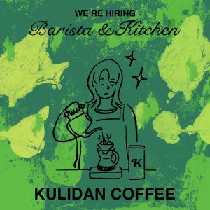 Lowongan Kerja Sebagai Barista dan Kitchen untuk Kulidan Coffee Penempatan di Gianyar
