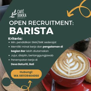 Lowongan Kerja Sebagai Barista untuk Cafe Sukka Penempatan di Baturiti, Tabanan 